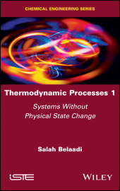 E-book, Thermodynamic Processes 1 : Systems without Physical State Change, ISTE