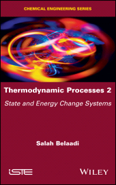 E-book, Thermodynamic Processes 2 : State and Energy Change Systems, ISTE