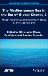 E-book, The Mediterranean Sea in the Era of Global Change 2 : 30 Years of Multidisciplinary Study of the Ligurian Sea, ISTE
