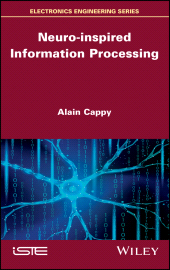 E-book, Neuro-inspired Information Processing, ISTE