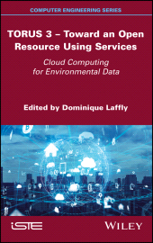 E-book, TORUS 3 - Toward an Open Resource Using Services : Cloud Computing for Environmental Data, ISTE