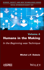 E-book, Humans in the Making : In the Beginning was Technique, ISTE
