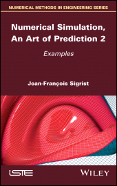 E-book, Numerical Simulation, An Art of Prediction, Volume 2 : Examples, ISTE