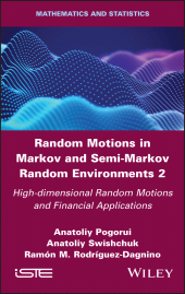 E-book, Random Motions in Markov and Semi-Markov Random Environments 2 : High-dimensional Random Motions and Financial Applications, ISTE