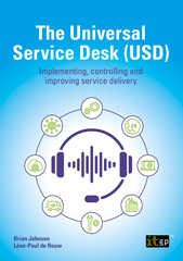 eBook, The Universal Service Desk (USD) : Implementing, controlling and improving service delivery, IT Governance Publishing