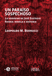 E-book, Un paraíso sospechoso : La vorágine de José Eustasio Rivera : novela e historia, Pontificia Universidad Javeriana