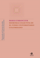 E-book, Memoria colectiva en el video universitario colombiano, Pontificia Universidad Javeriana