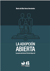 eBook, La adopción abierta : a propósito del Artículo 178.4 del Código Civil, Heras Hernández, María del Mar., JMB Bosch