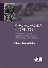 eBook, Aporofobia y delito : la discriminación socioeconómica como agravante (art.22, 4a CP), Bustos Rubio, Miguel, JMB Bosch