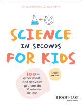 eBook, Science in Seconds for Kids : Over 100 Experiments You Can Do in Ten Minutes or Less, Jossey-Bass