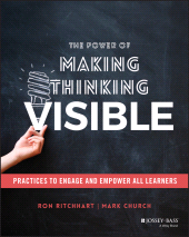 eBook, The Power of Making Thinking Visible : Practices to Engage and Empower All Learners, Jossey-Bass