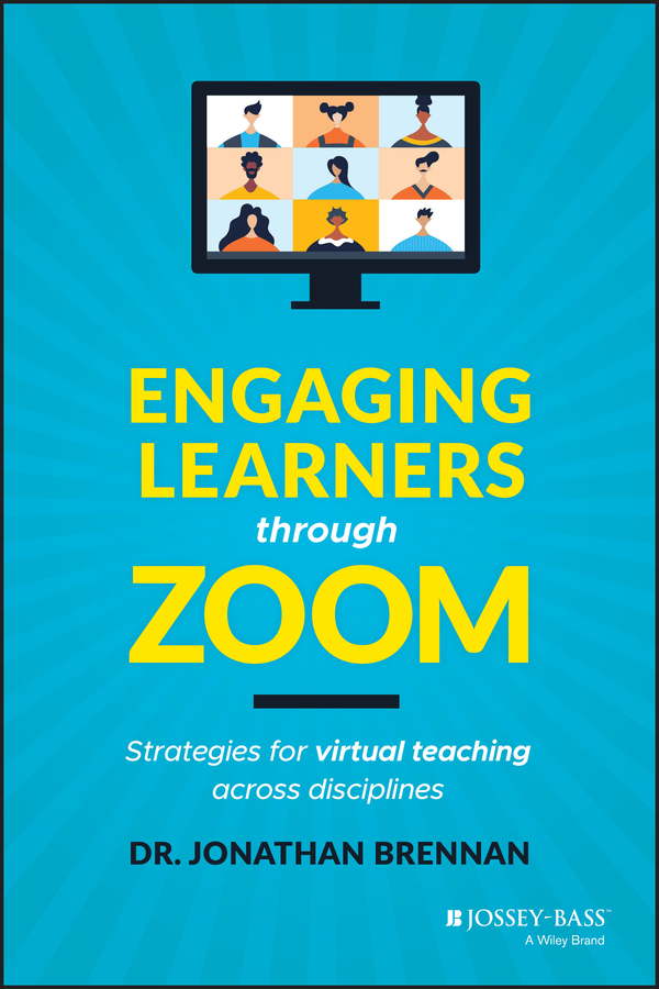 eBook, Engaging Learners through Zoom : Strategies for Virtual Teaching Across Disciplines, Jossey-Bass
