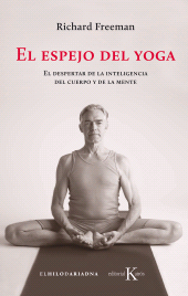 eBook, El espejo del yoga : El despertar de la inteligencia del cuerpo y de la mente, Editorial Kairós