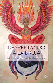 eBook, Despertando a la bruja : Sobre la magia y el poder de las mujeres, Editorial Kairós