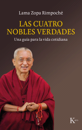 eBook, Las cuatro nobles verdades : Una guía para la vida cotidiana, Editorial Kairós
