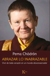 eBook, Abrazar lo inabrazable : Vivir de todo corazón en un mundo descorazonador, Editorial Kairós