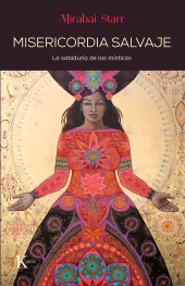 eBook, Misericordia salvaje : La sabiduría de las místicas, Editorial Kairós