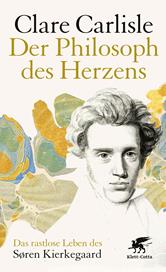 E-book, Der Philosoph des Herzens : Das rastlose Leben des Sören Kierkegaard, Klett-Cotta