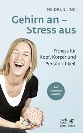 E-book, Gehirn an - Stress aus : Fitness für Kopf, Körper und Persönlichkeit, Klett-Cotta