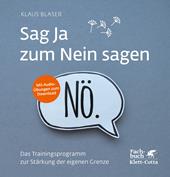 E-book, Sag Ja zum Nein sagen : Das Trainingsprogramm zur Stärkung der eigenen Grenze, Klett-Cotta