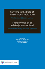 E-book, Surviving in the Field of International Arbitration : Sobreviviendo en el Arbitraje Internacional: Historias de Guerra y Lecciones Aprendidas, Kluwer Law International
