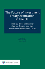 E-book, The Future of Investment Treaty Arbitration in the EU : Substance, Process and Policy, Wolters Kluwer