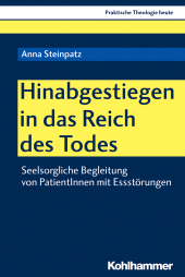 eBook, Hinabgestiegen in das Reich des Todes : Seelsorgliche Begleitung von PatientInnen mit Essstörungen, Kohlhammer Verlag