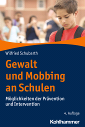 eBook, Gewalt und Mobbing an Schulen : Möglichkeiten der Prävention und Intervention, Kohlhammer Verlag