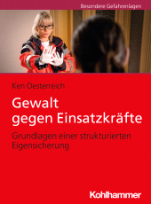E-book, Gewalt gegen Einsatzkräfte : Grundlagen einer strukturierten Eigensicherung, Kohlhammer Verlag