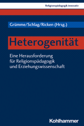 E-book, Heterogenität : Eine Herausforderung für Religionspädagogik und Erziehungswissenschaft, Kohlhammer Verlag
