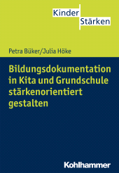 E-book, Bildungsdokumentation in Kita und Grundschule stärkenorientiert gestalten, Kohlhammer Verlag