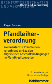 eBook, Pfandleiherverordnung : Kommentar zur Pfandleiherverordnung und zu den Allgemeinen Geschäftsbedingungen im Pfandkreditgewerbe, Kohlhammer Verlag