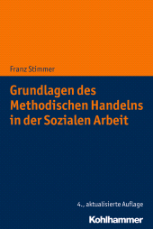 eBook, Grundlagen des Methodischen Handelns in der Sozialen Arbeit, Kohlhammer Verlag
