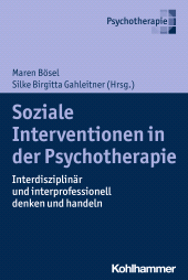 E-book, Soziale Interventionen in der Psychotherapie : Interdisziplinär und interprofessionell denken und handeln, Kohlhammer Verlag