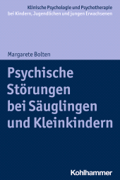 eBook, Psychische Störungen bei Säuglingen und Kleinkindern, Kohlhammer Verlag