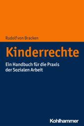 eBook, Kinderrechte : Ein Handbuch für die Praxis der Sozialen Arbeit, Kohlhammer Verlag