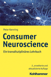 E-book, Consumer Neuroscience : Ein transdisziplinäres Lehrbuch, Kohlhammer Verlag