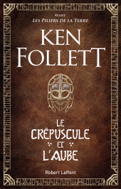 E-book, Le Crépuscule et l'Aube, Éditions Robert Laffont