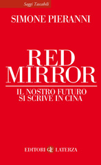 E-book, Red mirror : il nostro futuro si scrive in Cina, Editori Laterza