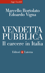 E-book, Vendetta pubblica : il carcere in Italia, Bortolato, Marcello, author, Editori Laterza