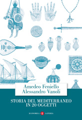 E-book, Storia del Mediterraneo in 20 oggetti, Feniello, Amedeo, Editori Laterza