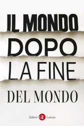 E-book, Il mondo dopo la fine del mondo, GLF Editori Laterza