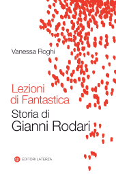 E-book, Lezioni di fantastica : storia di Gianni Rodari, GLF Editori Laterza