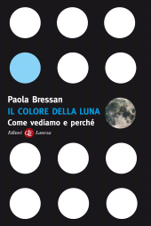 E-book, Il colore della luna : come vediamo e perché, GLF editori Laterza