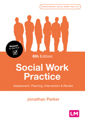 E-book, Social Work Practice : Assessment, Planning, Intervention and Review, Learning Matters