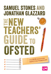 eBook, The New Teacher's Guide to OFSTED : The 2019 Education Inspection Framework, Stones, Samuel, Learning Matters