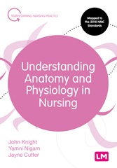 E-book, Understanding Anatomy and Physiology in Nursing, Knight, John, Learning Matters