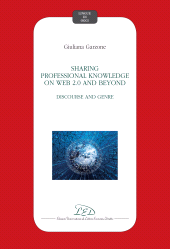 E-book, Sharing professional knowledge on Web 2.0 and beyond : discourse and genre, Garzone, Giuliana, 1952-, author, LED Edizioni Universitarie