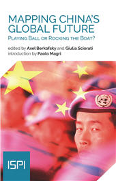 E-book, Mapping China's global future : playing ball or rocking the boat?, Ledizioni