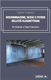 E-book, Discriminazioni, sesso e potere nell'età elisabettiana : da Shylock a Papa Francesco, Ledizioni